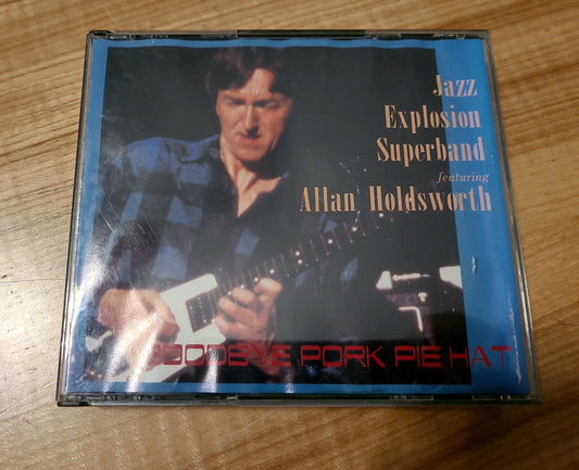 ALLAN HOLDSWORTH JAZZ EXPLOSION SUPERBAND — GOODBYE PORK PIE HAT