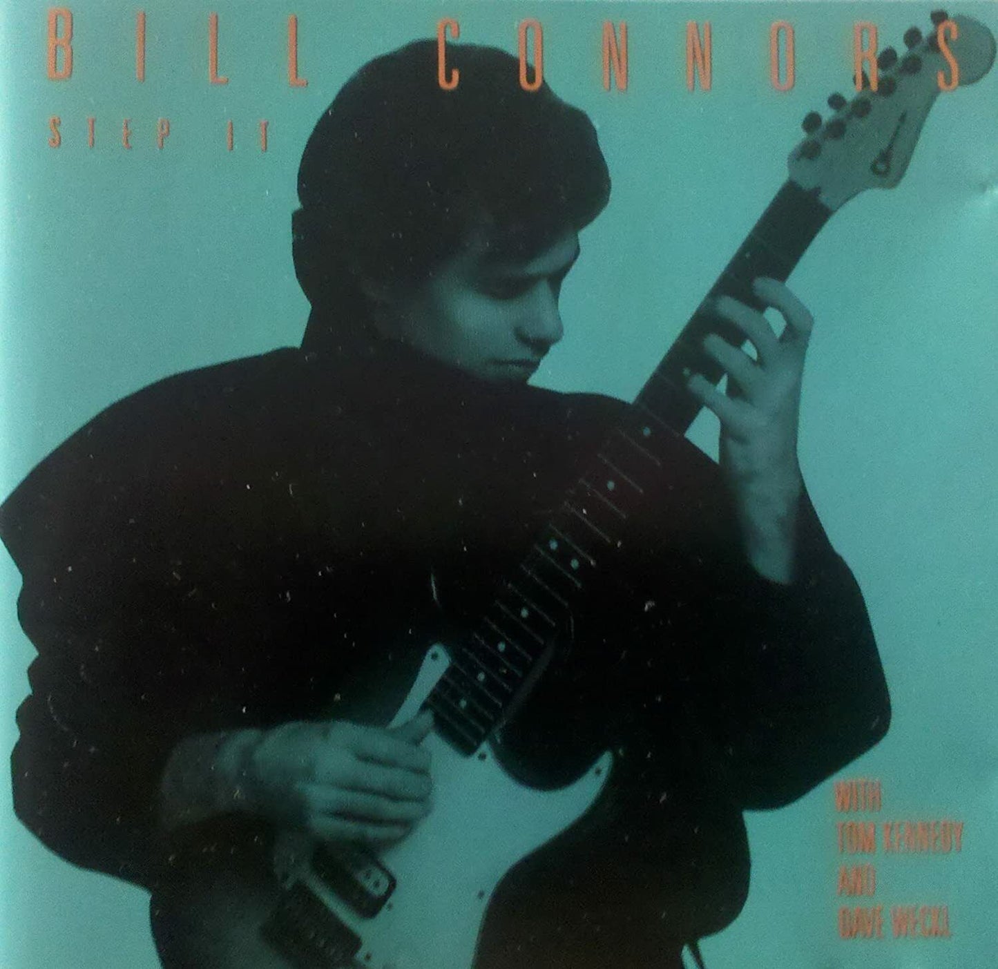 Bill Connors With Tom Kennedy Steve Khan And Dave Weckl – Step It